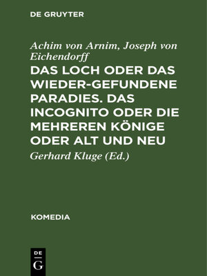 cover image of Das Loch oder Das wiedergefundene Paradies. Das Incognito oder Die mehreren Könige oder Alt und Neu